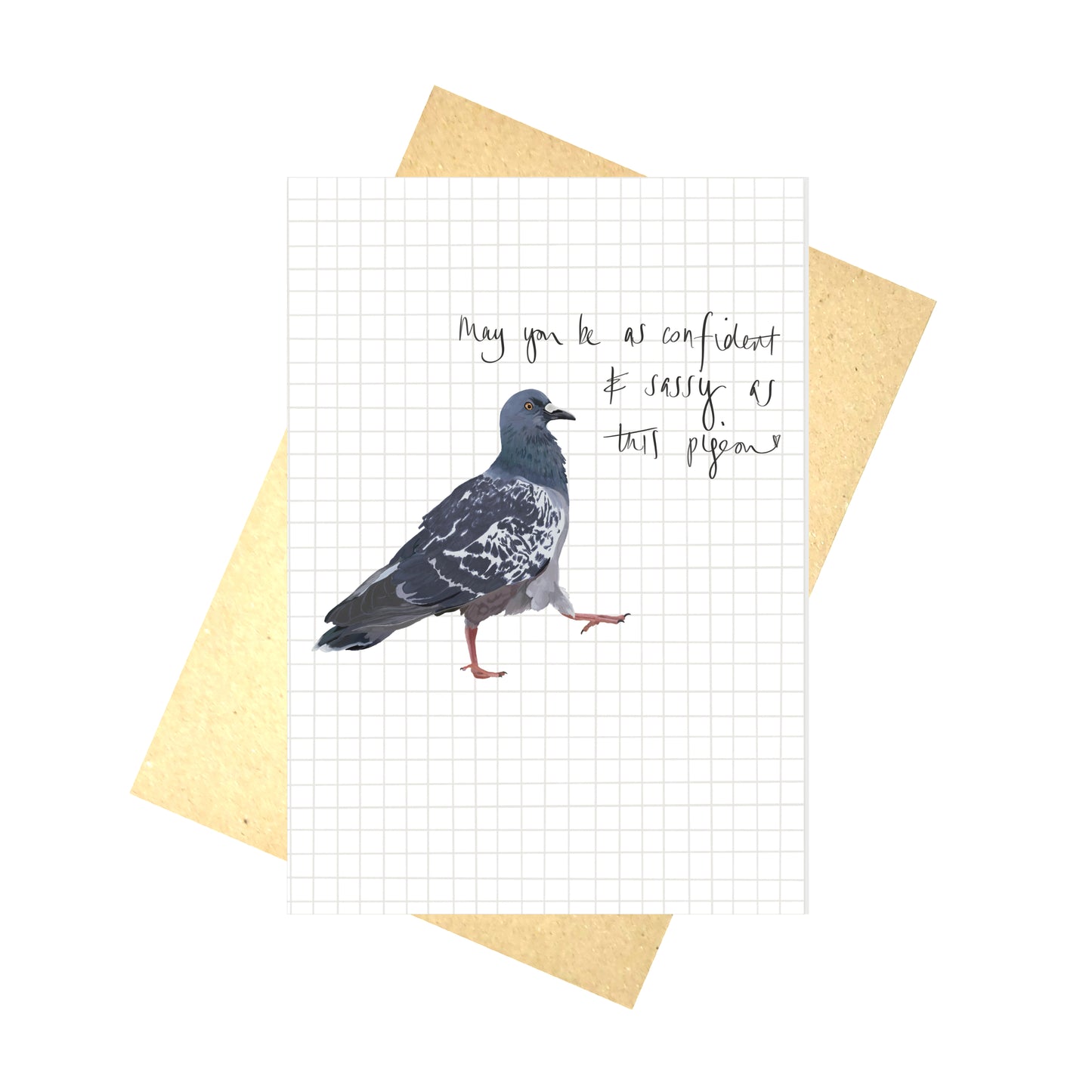 May You Be As Confident And Sassy As This Pigeon Card