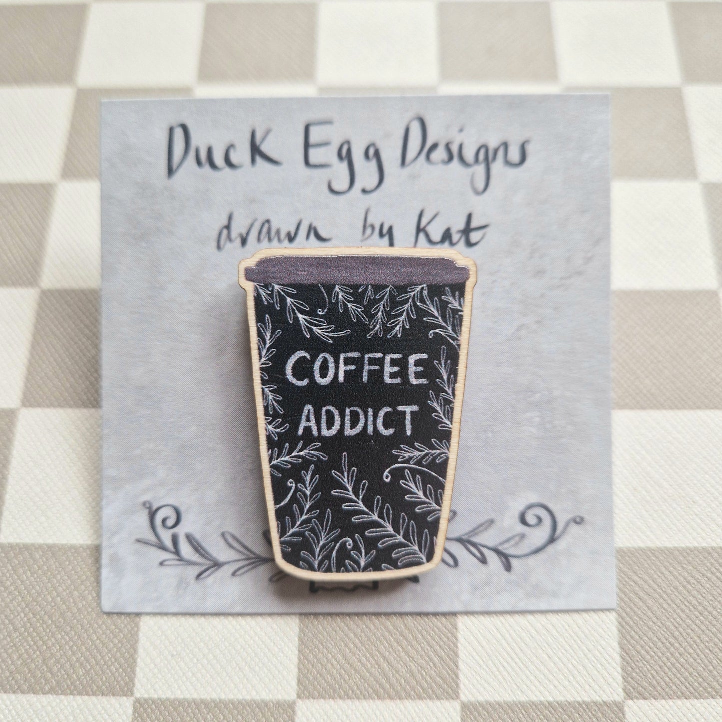 Coffee Addict Coffeecup Wooden Pin Badge