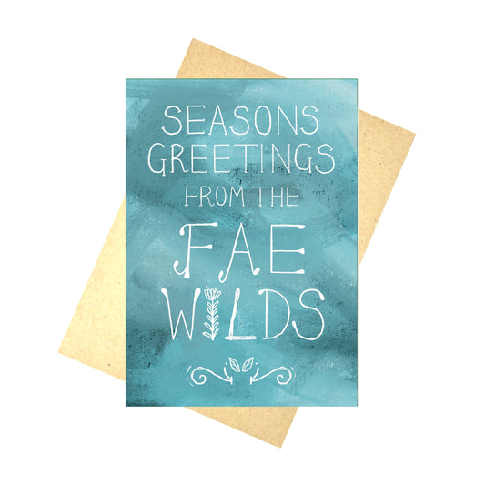 Seasons Greetings From The Fae Wilds