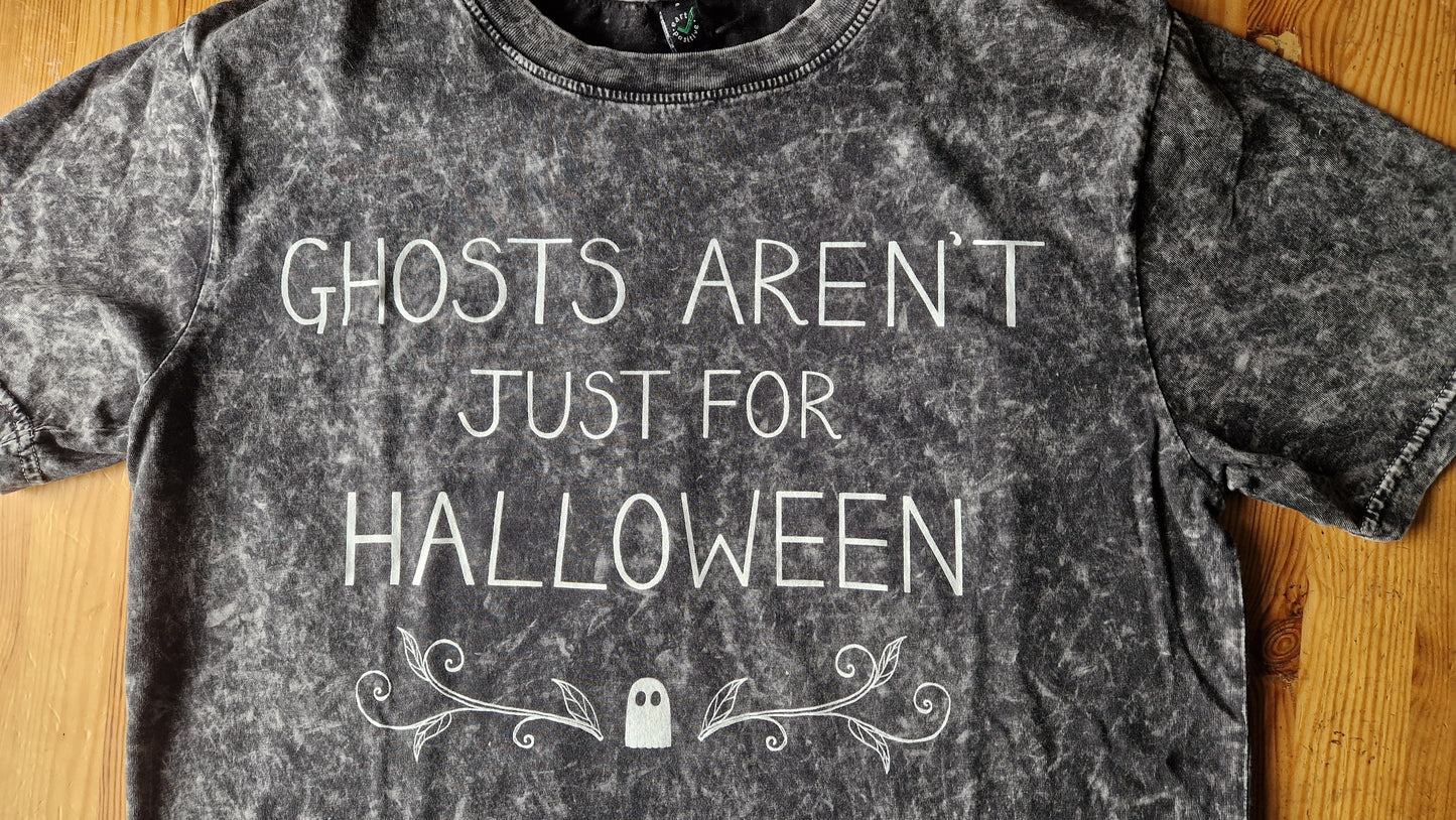 Ghosts Aren't Just For Halloween Black Acid Wash Tshirt