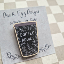 Load image into Gallery viewer, Coffee Addict Coffeecup Wooden Pin Badge
