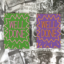 Load image into Gallery viewer, The two versions of the card are visible side by side on a black and white printed collage background. The card on the left is green with pink writing, while the card on the right is purple with orange writing. Both cards feature the words WELL DONE with a simple line pattern around it.
