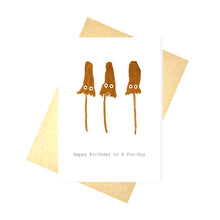 Load image into Gallery viewer, A white card with three hand painted orange fungi with black and white eyes. Below the fungi is black writing that says &#39;Happy Birthday to A Fun-Guy&#39;. Behind the card is a brown envelope behind which is a white background.
