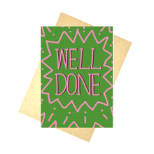 Load image into Gallery viewer, A yellow-green card on top of a recycled brown envelope on a white background. The card features the words WELL DONE in the middle of a simple pattern. The writing and pattern are both in a mid pink, with a deep plum partially outlining the words so they pop from the page.
