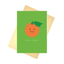 Load image into Gallery viewer, A lime green card featuring a cartoon orange with the words &#39;You&#39;re the Zest!&#39;. Behind the card is a brown envelope, behind which is a white background.
